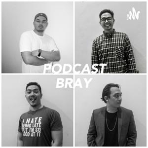 Podcast BRAY!