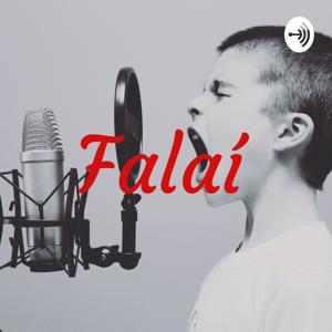 FALAÍ PODCAST DE ENTREVISTAS!!!