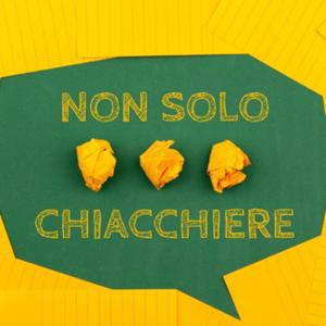 Non Solo Chiacchiere