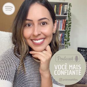 Você MAIS CONFIANTE