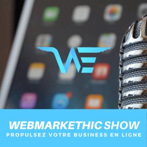 Webmarkethic Show