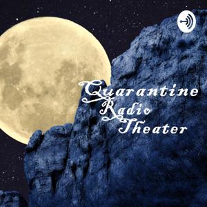 Quarantine Radio Theater