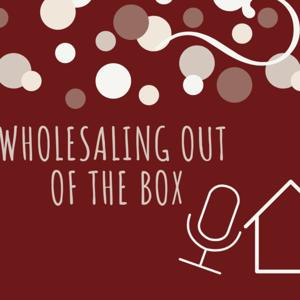 Wholesaling Out of the Box