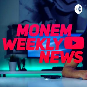 Monem Weekley News