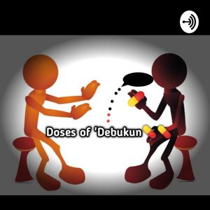 Doses Of 'Debukun Podcast 💊💊