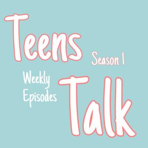 Teens talk by Teens talk