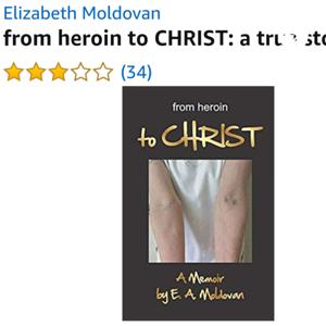 "From Heroin To Christ." - A True Story By E. A. Moldovan