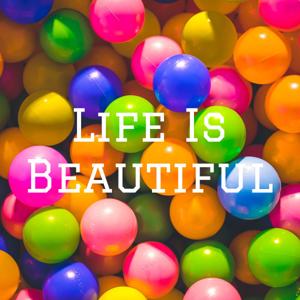 Life Is Beautiful