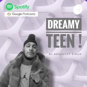 Dreamy Teen Podcast