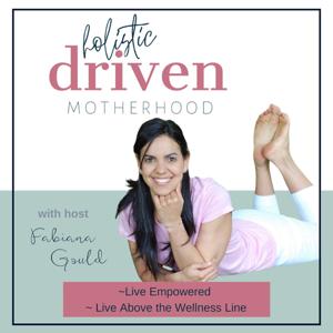 Holistic Driven Motherhood