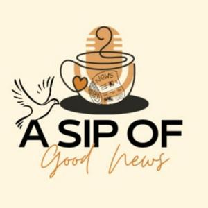 A Sip Of Good News