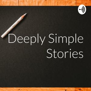 Deeply Simple Stories