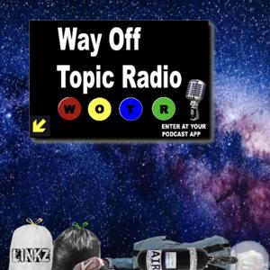 Way Off Topic Radio