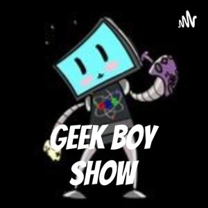 Geek Boy Show