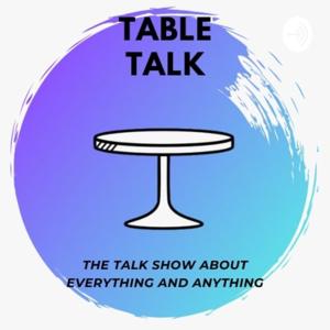 Table Talk