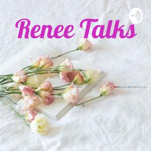 Renee Talks