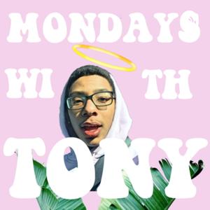 Mondays With Tony