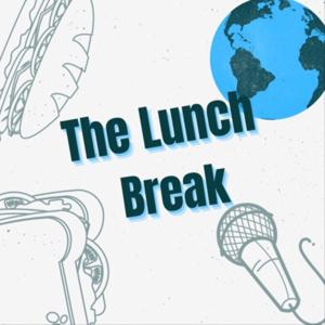 The Lunch Break