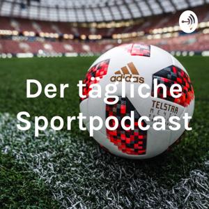 Der tägliche Sportpodcast