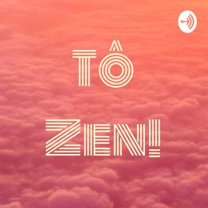 Tô Zen!