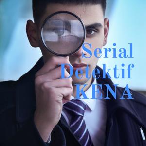 Serial Detektif KENA