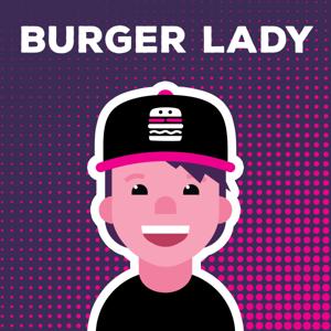 Burger Lady