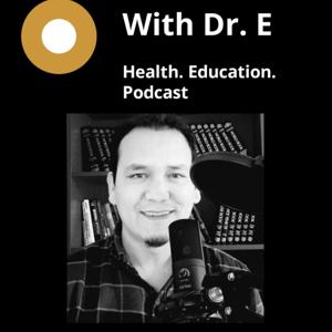 With Dr. E
