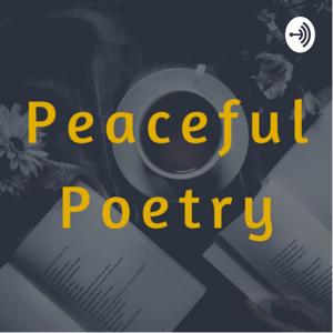 Peaceful Poetry by Peaceful Poetry