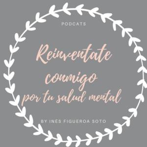 Reinventate conmigo por tu salud mental