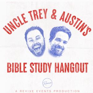 Uncle Trey and Austin's Bible Study Hangout