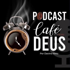 Podcast Café com Deus - Oficial by Davino Neto