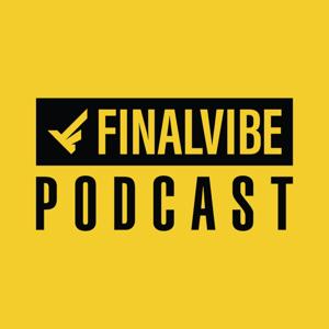 FinalVibe Podcast