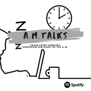 A. M. Talks