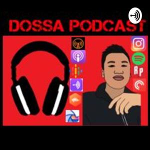 DOSSA PODCAST