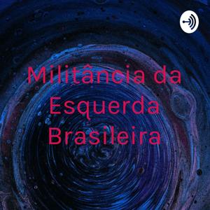 Militância da Esquerda Brasileira