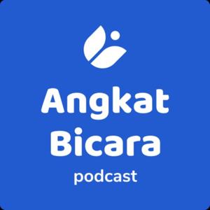 Podcast Angkat Bicara