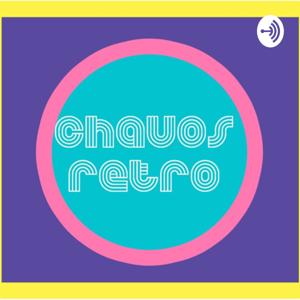 Chavos Retro