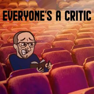 Everyone's A Critic