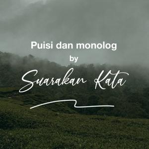 Puisi dan monolog by Suarakan Kata