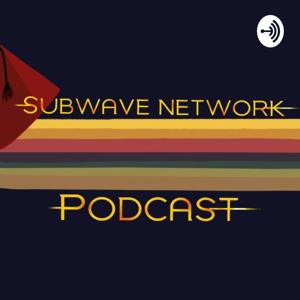Subwave Network Podcast