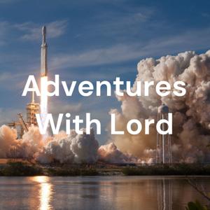 Adventures With Lord