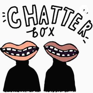 Chatter Box