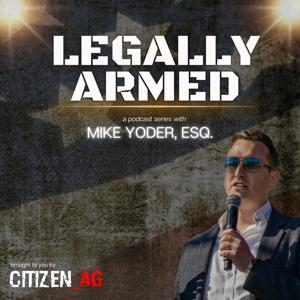 Legally Armed with Mike Yoder, Esq.