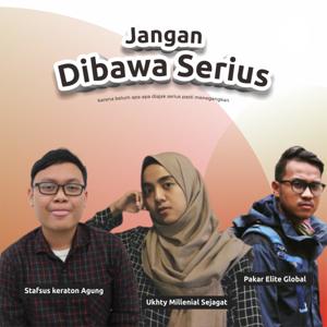 Podcast Jangan Dibawa Serius