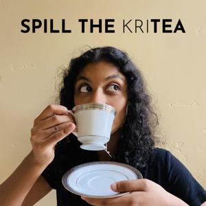 Spill the KriTEA