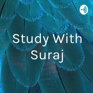 Study With Suraj easily