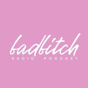 BAD BITCH RADIO