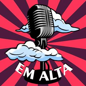 Em Alta Podcast