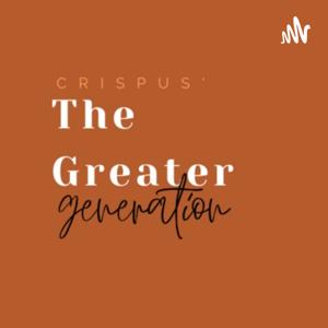 The Greater Generation.