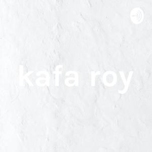 kafa roy